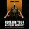 "Reclaim Your Masculine Authority" Manual